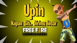 UPIN BERKELANA DI FREE FIRE!!!