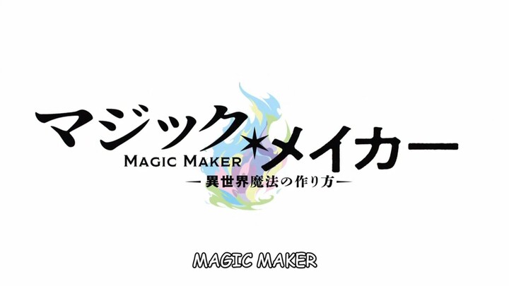 Magic maker sub indo eps 3