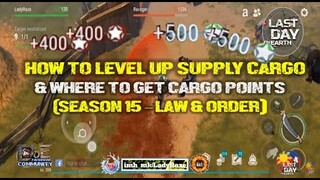 "HOW TO LEVEL UP CARGO & WHERE TO GET CARGO POINTS"/SEASON 15 UPDATE - Last Day On Earth: Survival