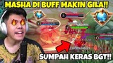 JADI TAMBAH KERAS MASHA DI BUFF!!