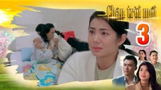 CHÂN TRỜI MỚI TẬP 3 | Phim truyện Việt Nam mới nhất 2025 | Phim tình cảm Việt Nam | THVL Phim