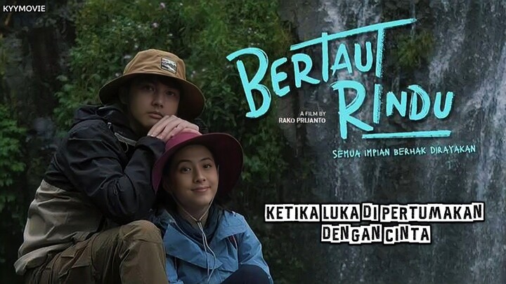 BERTAUT RINDU 2025 | SEMUA IMPIAN BERHAK DIRAYAKAN - FILM BIOSKOP TERBARU