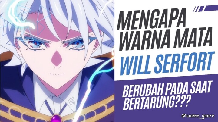 Alasan Dibalik Perubahan Warna Mata Will Serfort - Wistoria Wand and Sword Season 2 Eps 7 ‼️