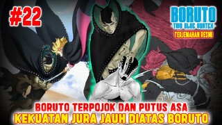 [FULL] BORUTO VS JURA❗KEKUATAN JURA DILUAR NALAR❗BORUTO PUTUS ASA❗BORUTO TWO BLUE VORTEX CHAPTER 22❗