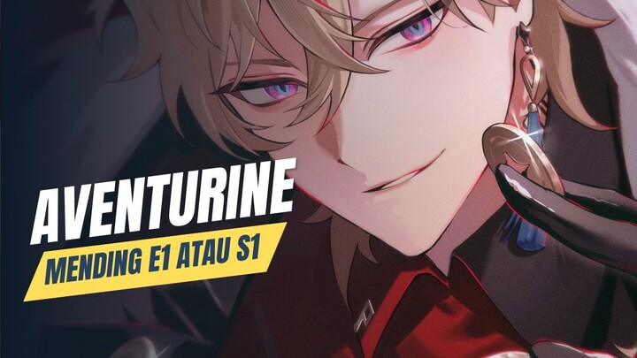 AVENTURINE E1 ATAU SINGNATURE LC | HONKAI:STAR RAIL | HSR | TIPS