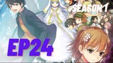 Toaru Majutsu no Index Season 1 Ep 24 (English Subbed)