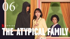 🇰🇷EP 6 ♡ The Atypical Family (2024)[EngSub]