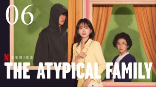 🇰🇷EP 6 ♡ The Atypical Family (2024)[EngSub]