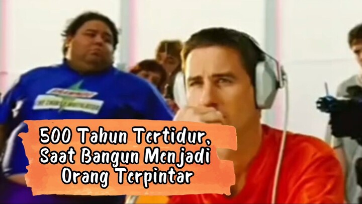 500 TAHUN TERTIDUR, SAAT BANGUN MENJADI ORANG TERPINTAR