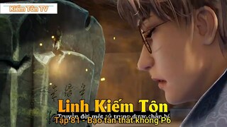 Linh Kiếm Tôn Tập 81 - Bạo tần thất khống P6