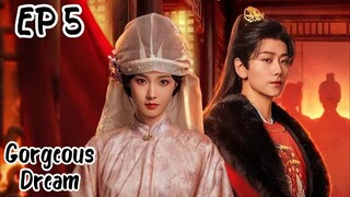 [ENG] EP 5 Gorgeous Dream