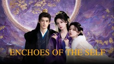 ENCHOES OF THE SELF EP01 SUB INDO