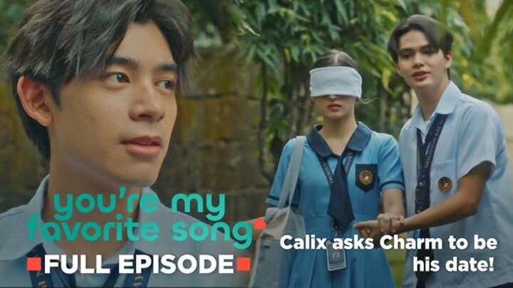 You're My Favorite Song (2026) Full Episodes 19 Title: Ball Date