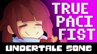 "True Pacifist" - UNDERTALE SONG!