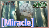 [Miracle]   AMV