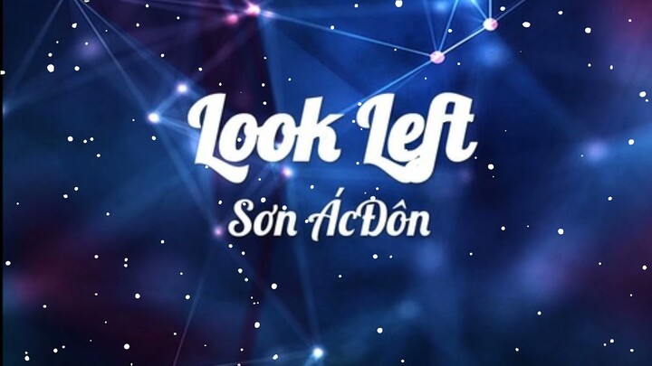Look Left - Sơn ÁcĐôn