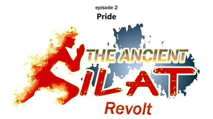 The Ancient Silat (revolt) episode 2