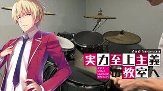 Classroom of The Elite Season 2 OP【Dance in the Game】by ZAQ - Drum Cover