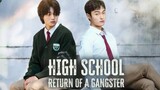 🇰🇷 High School Return of a Gangster EP 1 english sub