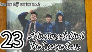 🇨🇳2025E23- Tibetan 🌊🌸 Adventure. Behind. The. Bronze. Door (drama key)