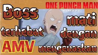 [One Punch Man] AMV | Boss terhebat mati dengan mengenaskan