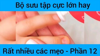 Bộ sưu tập cực lớn hay rất nhiều các mẹo #12