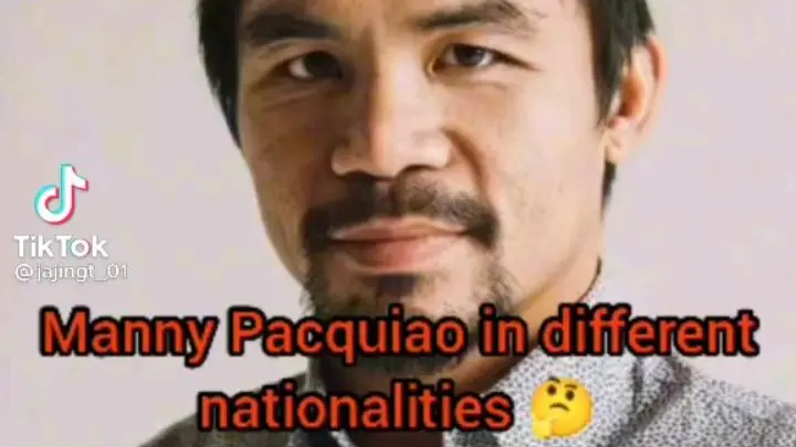 Manny pacquiao in different nationalities