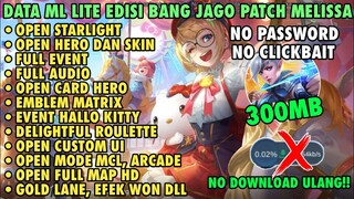 Data ML Lite Full Event 300Mb Patch Melissa | ML Lite | Cara Mengatasi Lag & Patah Patah Di ML