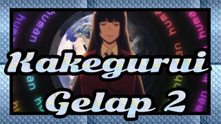 Kakegurui | [Psikedelik] Gelap 2