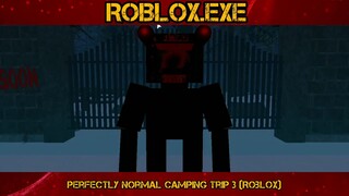 Perfectly Normal Camping Trip 3 (Roblox) #3