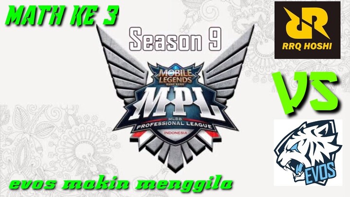 EVOS makin menjadi jadi di math ke 3 || RRQ VS EVOS || MPL season 9