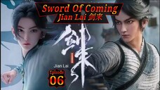 Eps 06 Sword Of Coming [Jian Lai] 剑来