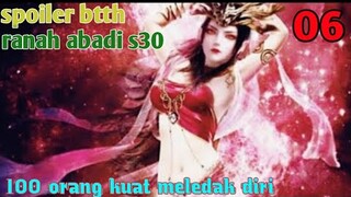 Batle Through The Heavens Ranah Abadi S30 Part 6 : 100 Orang Kuat Meledakan Diri