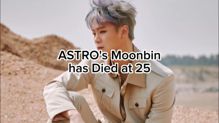 ASTRO's Moonbin has Died at 25