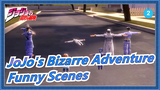 [JoJo's Bizarre Adventure] Compilation Of Funny Scenes In JoJo's Bizarre Adventure_2