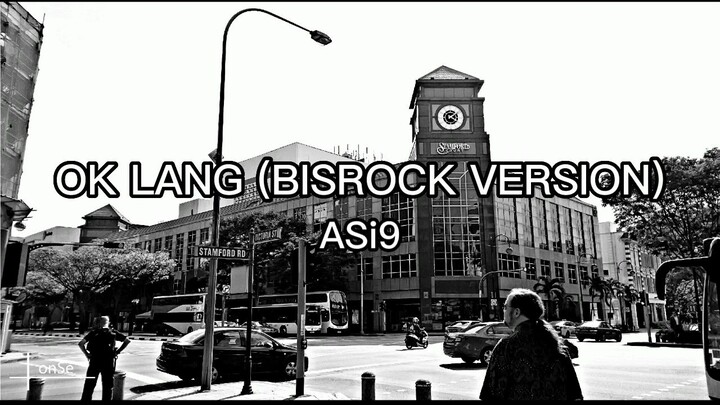 ASi9 - OK Lang (Bisaya Version) Lyrics Video