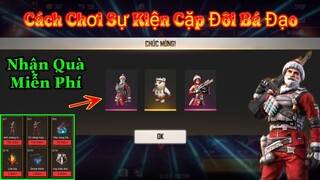 [Garena Free Fire]/Hướng Dẫn Cách Tham Gia Sự Kiện Cặp Đôi Bá Đạo Nhận Ngàn Quà Hot