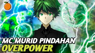 Rekomendasi anime mc murid pindahan overpower