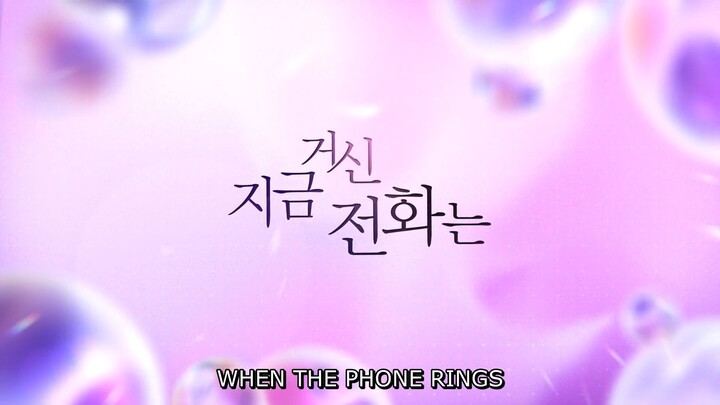 When the Phone Rings Episode 11_Indo Sub