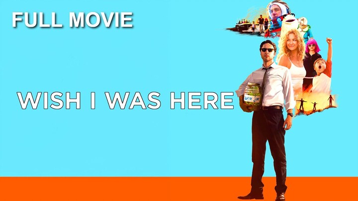 Wish I Was Here 2014 MOVIE SUB INDO