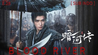 𝔹𝕝𝕠𝕠𝕕 ℝ𝕚𝕧𝕖𝕣 - 𝕋𝕒𝕝𝕖𝕤 𝕠𝕗 𝔻𝕒𝕣𝕜 ℝ𝕚𝕧𝕖𝕣 𝔼𝕡 28