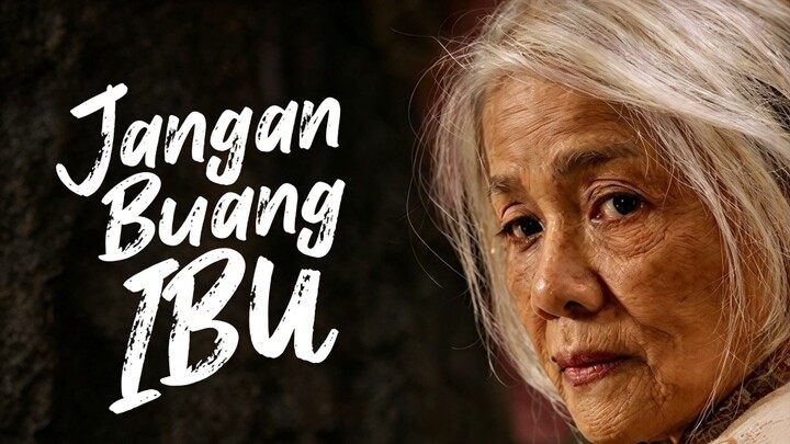Movie Jangan Buang Ibu