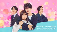 MY FROSTY COWORKER IS ONLY SWEET TO ME EP08 SUB INDO