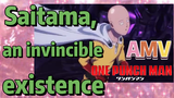 [One-Punch Man]  AMV |  Saitama, an invincible existence