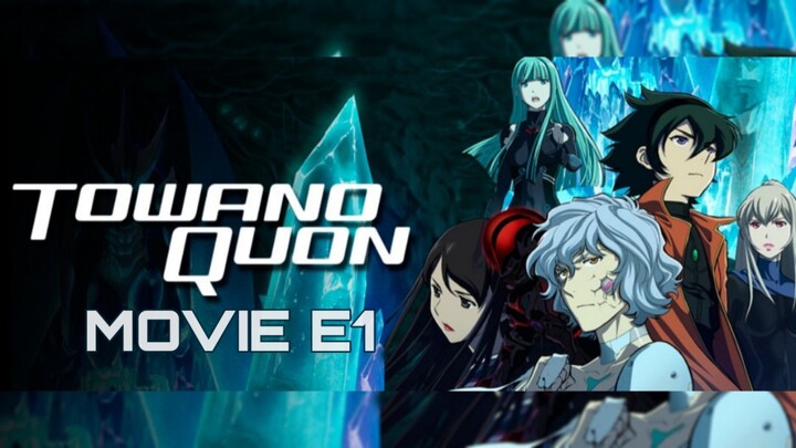 MOVIE E1 Towa no Quon BD - Sub Indo