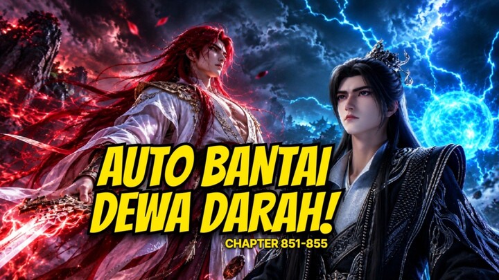 AKHIRNYA WANG LIN MENCAPAI NIRVANA SCRYER‼️| Renegade Immortal Chapter 851-855🚀
