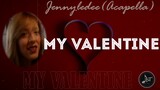 My Valentine with Lyrics || Acapella Cover by Jennyledee