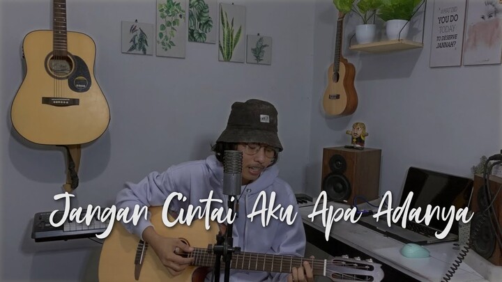 Jangan Cintai Aku Apa Adanya - Tulus (Cover)