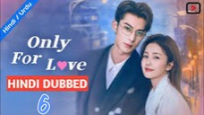 Only_For_Love_2023_-_Episode_06___Audio__Hindi___Urdu_-_New_C_Drama_Special___Bai_Lu_-_Dylan_Wang(72