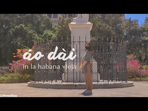FROM VIETNAM TO CUBA ♡︎ MẶC ÁO DÀI VÀ ĐI DẠO TRONG PHỐ CỔ CUBA 🇨🇺